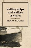 SAILING SHIPS & SAILORS OF WAL