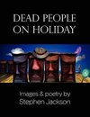 Dead People on Holiday