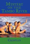 Mystery On The Tambo River