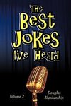 The Best Jokes I've Heard