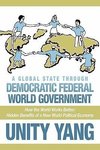 A Global State Through Democratic Federal World Government