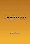 I, Dwayne Kleber