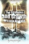 The Struggles and Growth of a New Believer