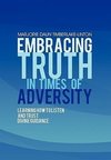 Embracing Truth in Times of Adversity