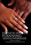 Prophetic Wedding Planning Manual/Workbook