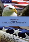 Blueprints for the Eagle, Star, and Independent