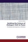 Building  the Culture of Dialogue, Path to Peace