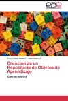 Creación de un Repositorio de Objetos de Aprendizaje