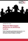 Nuevos liderazgos políticos en América Latina