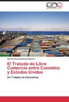 El Tratado de Libre Comercio entre Colombia y Estados Unidos