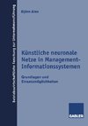 Künstliche neuronale Netze in Management-Informationssystemen