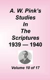 A. W. Pink's Studies in the Scriptures, Volume 10