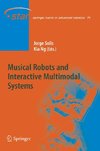 Musical Robots and Interactive Multimodal Systems