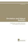 Simulation and Robust Statistics