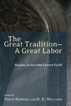 The Great Tradition--A Great Labor