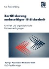 Zertifizierung mehrseitiger IT-Sicherheit