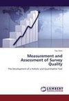 Measurement and Assessment of Survey Quality