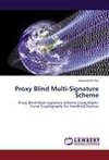 Proxy Blind Multi-Signature Scheme