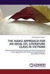 THE HAIKU APPROACH FOR AN IDEAL EFL LITERATURE CLASS IN VIETNAM