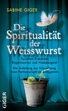 Die Spiritualität der Weisswurst