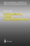 Risikoteilung, Anreiz und Kapitalmarkt