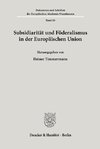 Subsidiarität und Föderalismus in der Europäischen Union.