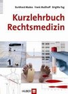 Kurzlehrbuch Rechtsmedizin