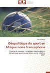 Géopolitique du sport en Afrique noire francophone