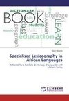 Specialised Lexicography in African Languages