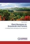 Plant Dynamics in Grasslands and Forests