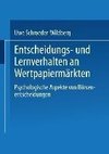 Entscheidungs- und Lernverhalten an Wertpapiermärkten