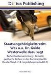 Staatsangehörigkeitsrecht. Was u.a. Dr. Guido Westerwelle dazu sagt