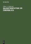 Quantenphysik im Überblick