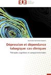 Dépression et dépendance tabagique: cas cliniques