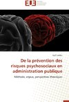 De la prévention des risques psychosociaux en administration publique