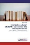 Science Foundation students' experiences at a tertiary institution