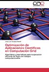 Optimización de Aplicaciones Científicas en Computación Grid