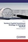 Venture Capital Investment Strategy in Emerging Markets