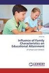 Influence of Family Characteristics on Educational Attainment