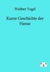 Kurze Geschichte der Hanse