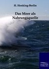 Das Meer als Nahrungsquelle