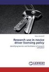 Research use in novice driver licensing policy