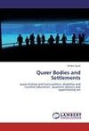 Queer Bodies and Settlements