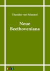 Neue Beethoveniana