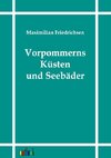 Vorpommerns Küsten und Seebäder