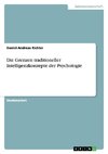 Die Grenzen traditioneller Intelligenzkonzepte der Psychologie