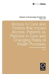 Access To Care and Factors That Impact Access, Patients as
