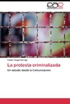 La protesta criminalizada