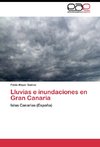 Lluvias e inundaciones en Gran Canaria