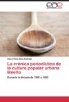 La crónica periodística de la cultura popular urbana limeña